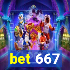 bet 667